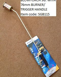 Blowtorch SG with 76MM burner